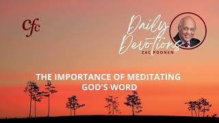 June 5  Daily Devotion  The Importance Of Meditating Gods Word  Zac Poonen [upl. by Dolorita11]