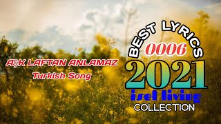 AŞK LAFTAN ANLAMAZ  LYRICS [upl. by Ennagroeg]