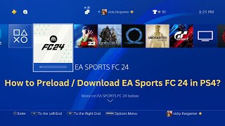 How to Preload  Download EA Sports FC 24 in PS4 [upl. by Axela]