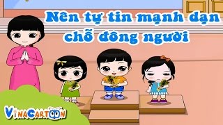 Kỹ Năng Sống Mầm Non Phần 1  Nên Tự Tin Mạnh Dạn Chỗ Đông Người [upl. by Viquelia]