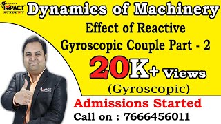 Effect of Reactive Gyroscopic Couple Part  2  Gyroscopic  Dynamics of Machinery  zafarsir DOM [upl. by Whitcomb]