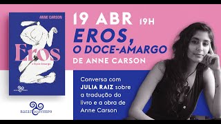 Traduzir quotErosquot de Anne Carson com Julia Raiz [upl. by Winson573]