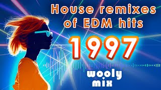 MIX – House remixes of 1997 dance hits [upl. by Rammaj]