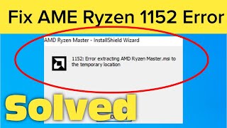 Fix 1152 Error Extracting Files To The Temporary Location InstallShield Error [upl. by Austreng178]