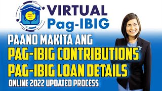 HOW TO CHECK PAGIBIG CONTRIBUTIONS AND LOAN DETAILS ONLINE 2022 UPDATED PROCESS [upl. by Ignatius482]