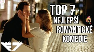 7 Nejlepších Romantických komedií [upl. by Nilknarf219]