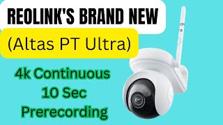 Reolink Altas PT Ultra Industryleading 4K Continuous Recording Battery Camera [upl. by Noguchi695]