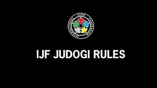 IJF Judogi rules🥋 [upl. by Ratcliffe]