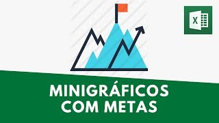 Minigráfico com Meta X Realizado  Dashboards no Excel [upl. by Flodur923]