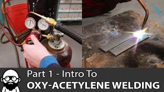 Intro to OxyAcetylene Welding  Part 1 [upl. by Attinahs]