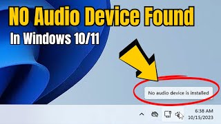 How to FIX quotNo Audio Device Installed or Foundquot in Windows 1011  Fix Windows 11 Audio Problem [upl. by Enaols]