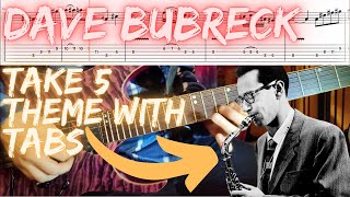 Take Five  Dave Bubreck Quartet Guitar Theme with Tabs [upl. by Ainuj241]