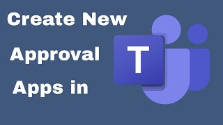 How to Use New Approval App in Microsoft Teams  MS Teams Approval App [upl. by Oicul]