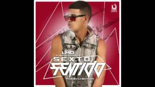 LMD El Nuevo Elemento  Sexto Sentido Prod By La Botanica Reggaeton 2015 [upl. by Roos725]