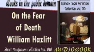 On the Fear of Death William Hazlitt Audiobook [upl. by Ardy]