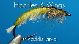 Fly Tying SR Caddis Larva  Hackles amp Wings [upl. by Ycnaf]