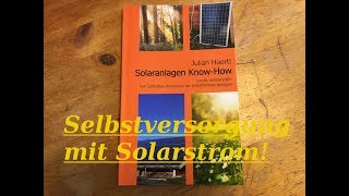 Solaranlagen KnowHow  Selbstversorgung mit Solarstrom  Montage Solaranlage installieren [upl. by Aicsila]