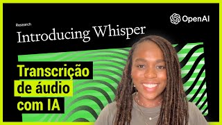 Inteligência Artificial para Transcrição de Áudio com Whisper Open AI  IA na Prática 01 [upl. by Grearson629]