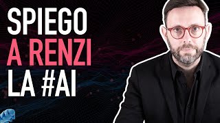 Spiego la AI a Matteo Renzi « il titolo è Clickbait ma il contenuto no 1175 [upl. by Mecke700]