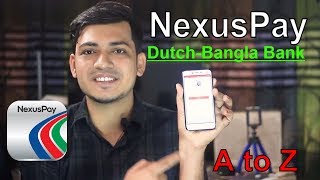 NexusPay  DutchBangla Bank DBBL A to Z [upl. by Annotahs]