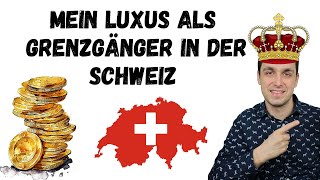 Luxus Leben als Grenzgänger in der Schweiz 🇨🇭  Faktencheck und Analyse zum Grenzgängerstatus 💯 [upl. by Garrek]