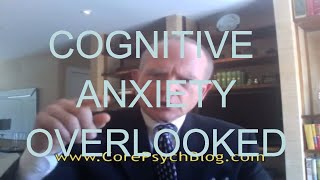 Cognitive Anxiety Tutorial From Executive Function amp ADHD to OCD [upl. by Woodberry]