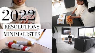 RÉSOLUTIONS 2022 8 objectifs minimalistes pour 2022 [upl. by Agnella129]