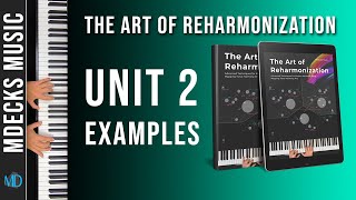 The Art Of Reharmonization Unit 2 Examples [upl. by Norha930]