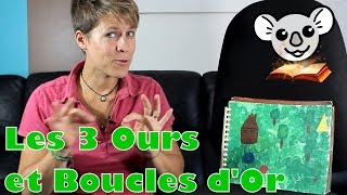 Histoire accompagnée de signes  quotLes 3 ours et Boucle dOr [upl. by Etka]