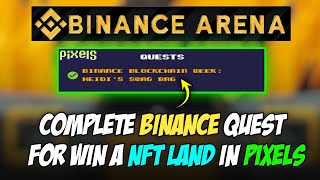 Win NFT Land in Pixels Game  Binance Blockchain Week  Heidis Swag Bag Quest  Pixels Chapter 25 [upl. by Sdlonyer606]