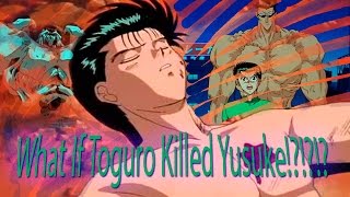 What If Toguro Killed Yusuke Yu Yu Hakusho Theory Episode 2 [upl. by Suivat546]