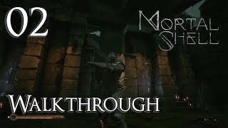 Mortal Shell  Walkthrough Part 2 Fallgrim Outskirts [upl. by Ydor]