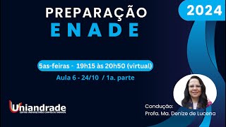 PREPARAÇÃO ENADE 2024  Aula 6  1a Parte [upl. by Ahtnahc]