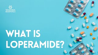 What is Loperamide [upl. by Forsyth]