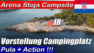 Arena Stoja Campsite  Vorstellung Campingplatz  Was gibts Neues  Pula  Action [upl. by Oigufer]