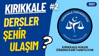 KIRIKKALE VE KIRIKKALE HUKUK HAKKINDA  Kırıkkale Hukuk Öğrencileri Yanıtlıyor 2 [upl. by Howund596]