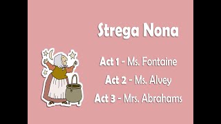 Armstrong 1st Grade presents Strega Nona Fontaine Alvey Abrahams [upl. by Gascony]