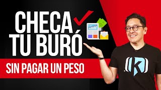 2 formas de consultar tu buró de crédito GRATIS  TUTORIAL [upl. by Meeka]