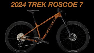 The 2024 Trek Roscoe 7 Is Here Whats Changed [upl. by Isyak272]