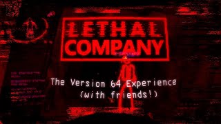 The Lethal Company Version 64 experience with friends [upl. by Dayiz]