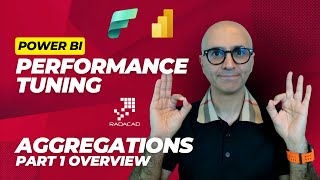 Power BI Performance Tuning Aggregation Part 1 Overview [upl. by Acina218]