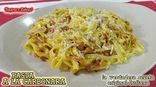 PASTA A LA CARBONARA la verdadera receta original Italiana [upl. by Osyth]