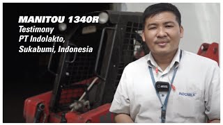 MANITOU 1340R TESTIMONY at PT INDOLAKTO SUKABUMI [upl. by Lamphere]