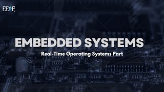 Embedded Systems  RTOS  Part 3 [upl. by Linette886]