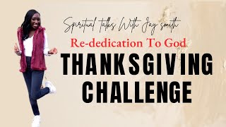 Christian Thanksgiving Challenge 2024  Rededicating to christ ✝️💕 [upl. by Lonna]