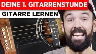 Gitarre lernen für Anfänger  Deine erste Gitarrenstunde  einfach amp auf Deutsch [upl. by Disini27]