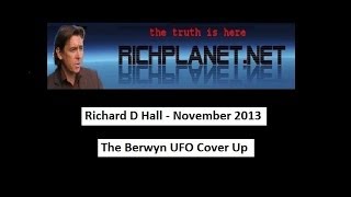 Richard D Hall  November 2013  The Berwyn UFO Cover Up [upl. by Airekal975]