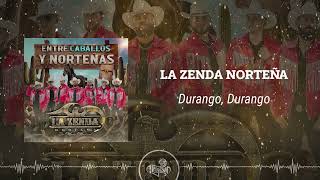 La Zenda Norteña  Durango Durango 2024 [upl. by Notlehs9]