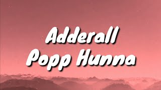 Adderall  Popp Hunna LyricsLetra Español [upl. by Einotna]