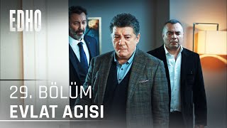 29 Bölüm Ünal Kaplanın Evlat Acısı  Eşkıya Dünyaya Hükümdar Olmaz [upl. by Acirret]